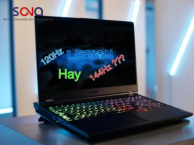 Nên chọn màn hình 120Hz hay 144Hz?